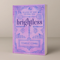 Brightless: Dystopian Fantasy Standalone (50% OFF)