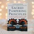 Sacred Pampering Principles (50% OFF)