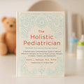 The Holistic Pediatrician (50% OFF)