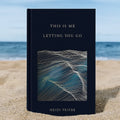 This Is Me Letting You Go (50% OFF)