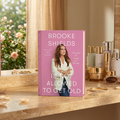 Brooke Shields is Not Allowed to Get Old